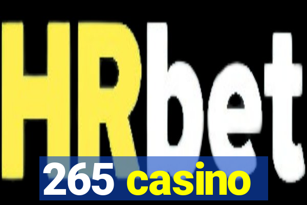 265 casino