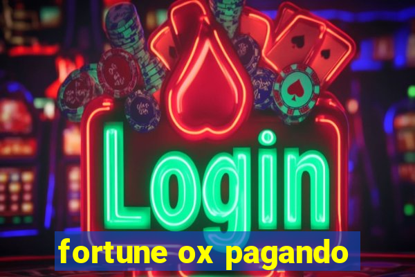 fortune ox pagando