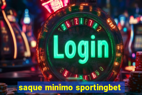 saque minimo sportingbet