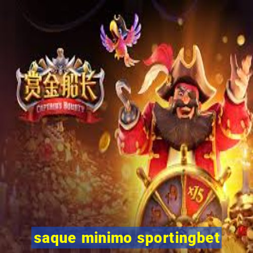 saque minimo sportingbet