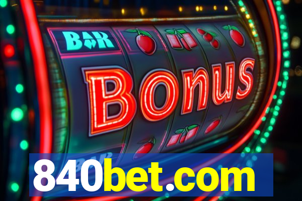 840bet.com