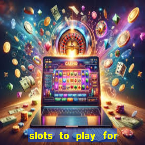 slots to play for free with bonuses