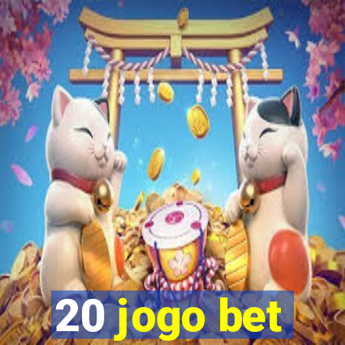 20 jogo bet