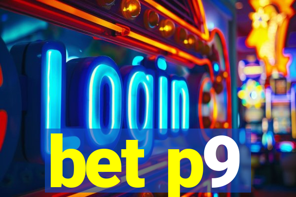 bet p9