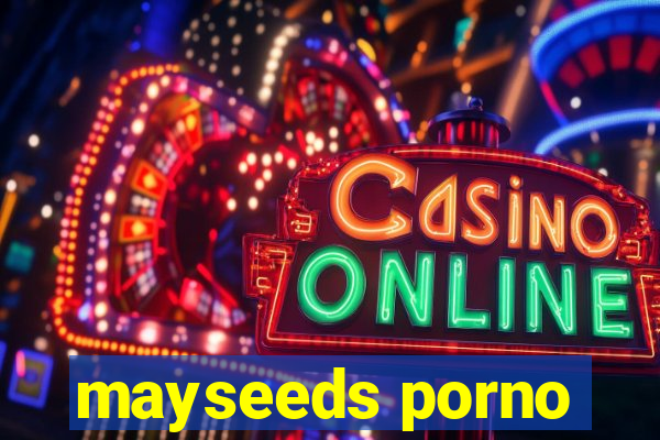 mayseeds porno