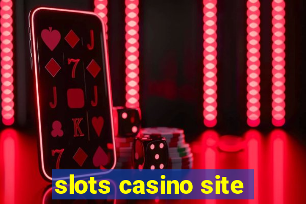 slots casino site