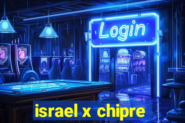 israel x chipre