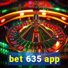 bet 635 app