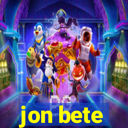 jon bete