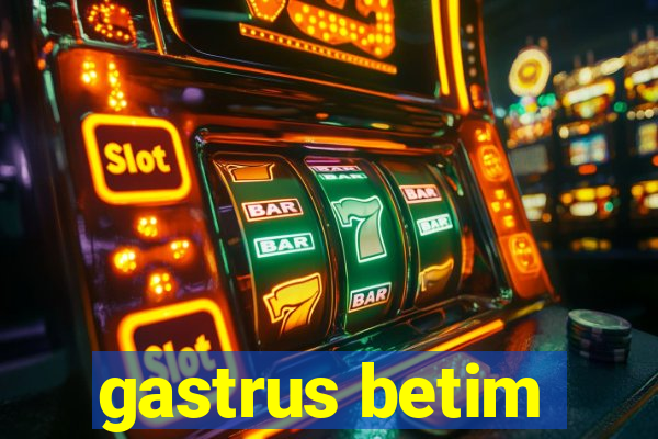 gastrus betim