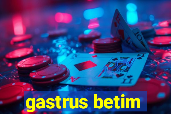 gastrus betim