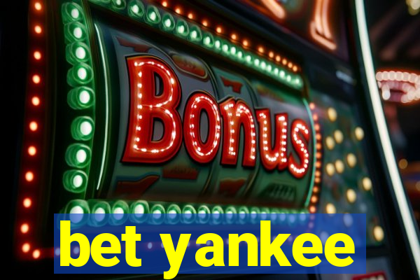 bet yankee