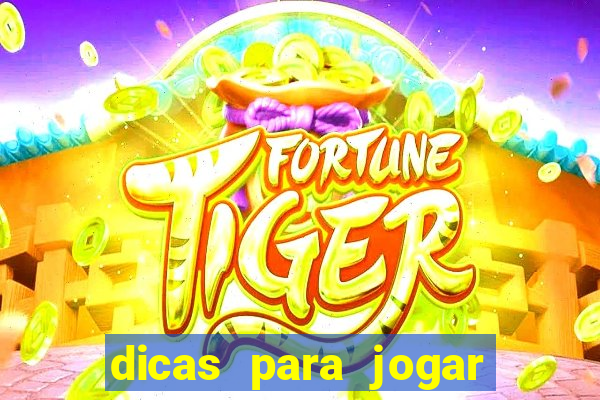 dicas para jogar fortune tiger