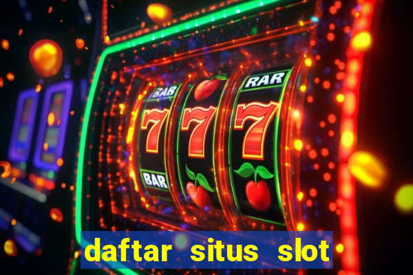 daftar situs slot gacor terbaru