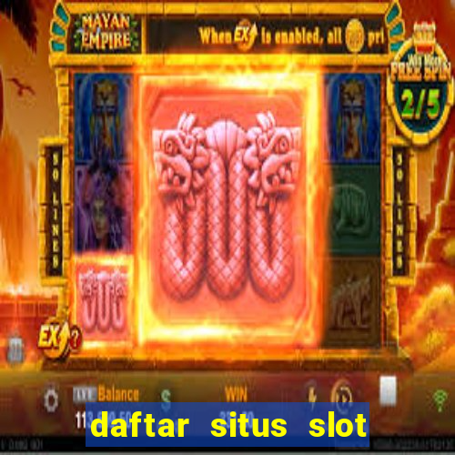 daftar situs slot gacor terbaru