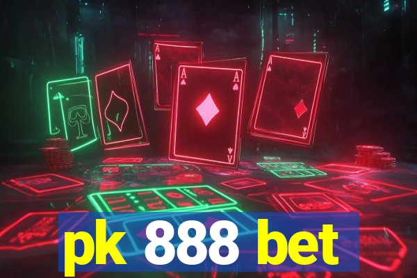 pk 888 bet