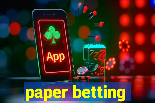 paper betting