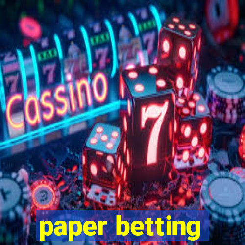 paper betting