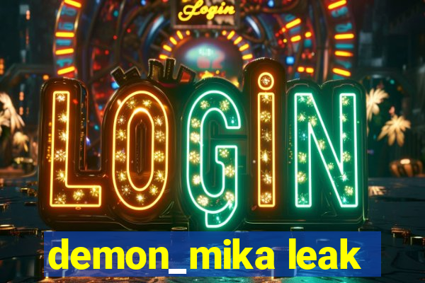 demon_mika leak