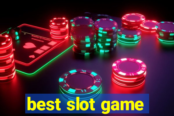 best slot game