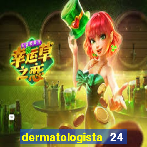 dermatologista 24 horas sp