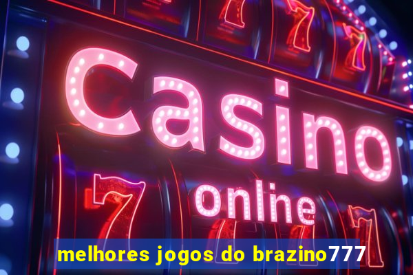 melhores jogos do brazino777