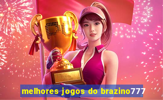 melhores jogos do brazino777