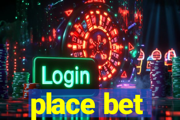 place bet