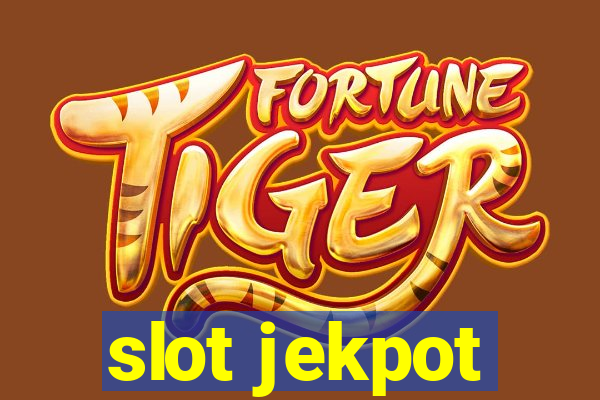 slot jekpot