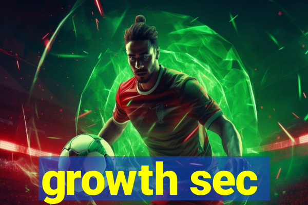 growth sec