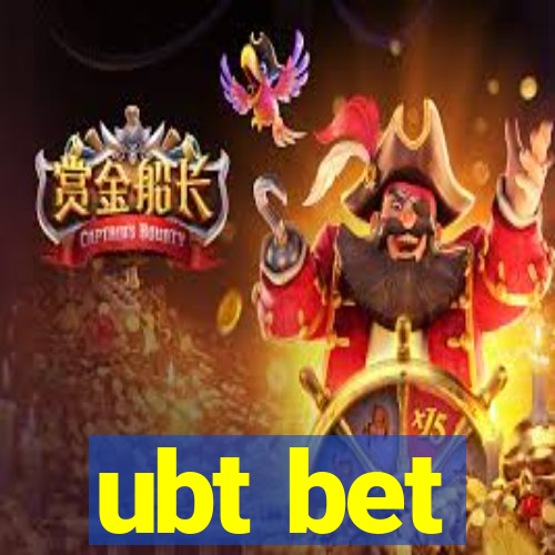 ubt bet