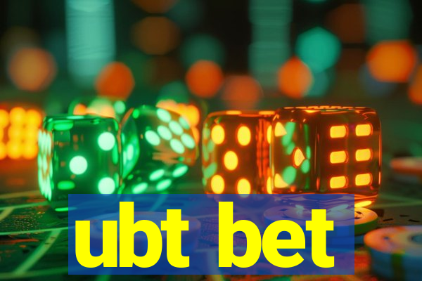 ubt bet