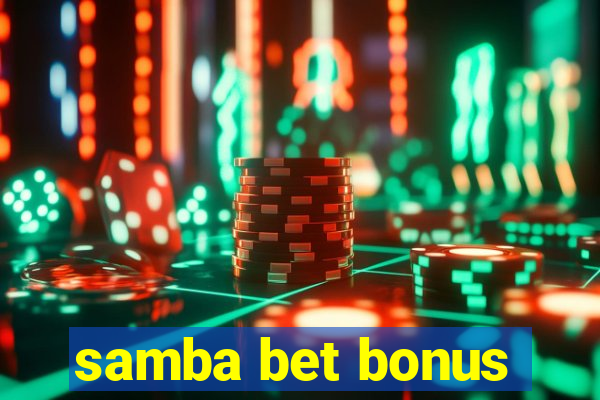 samba bet bonus