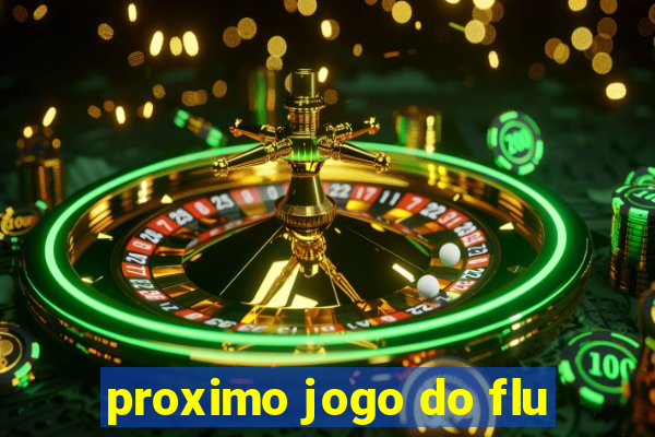 proximo jogo do flu