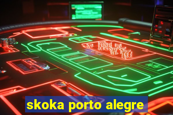 skoka porto alegre