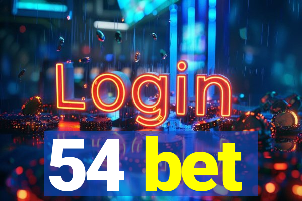 54 bet