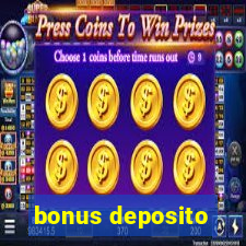 bonus deposito