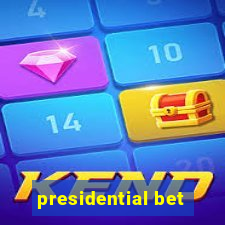 presidential bet