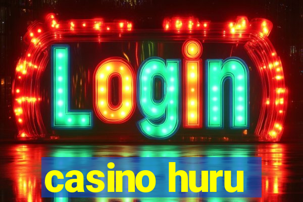 casino huru