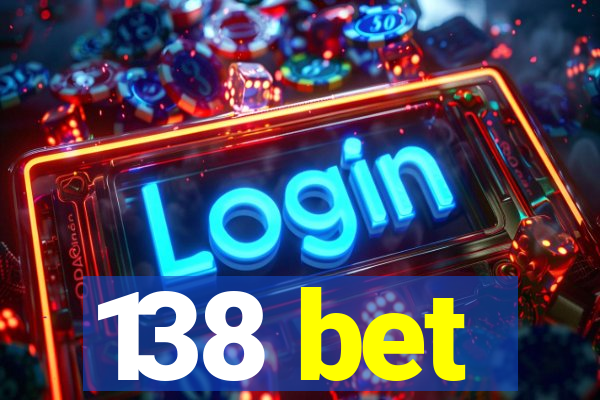 138 bet