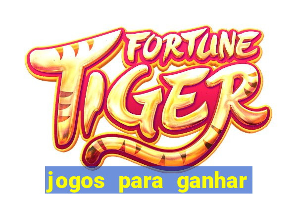 jogos para ganhar dinheiro com bonus de cadastro