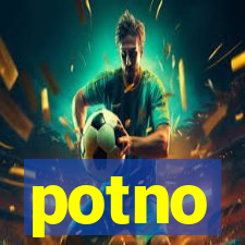 potno