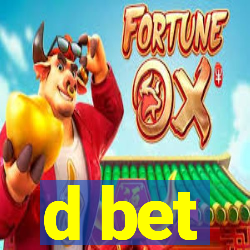 d bet