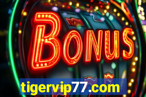 tigervip77.com