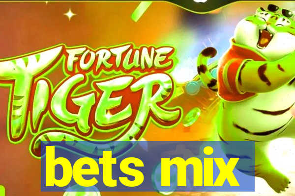 bets mix