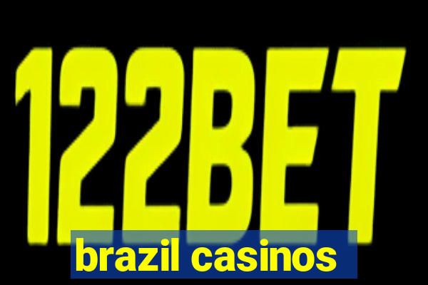 brazil casinos