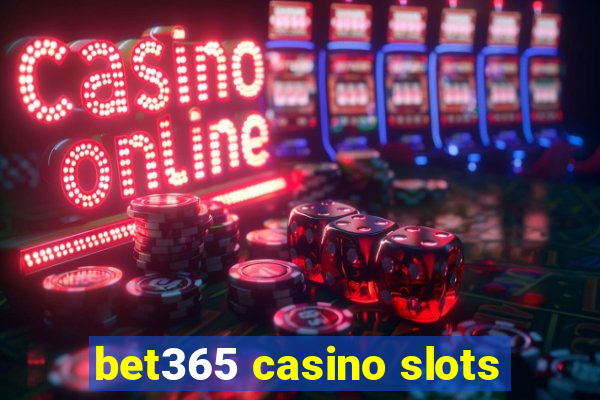 bet365 casino slots