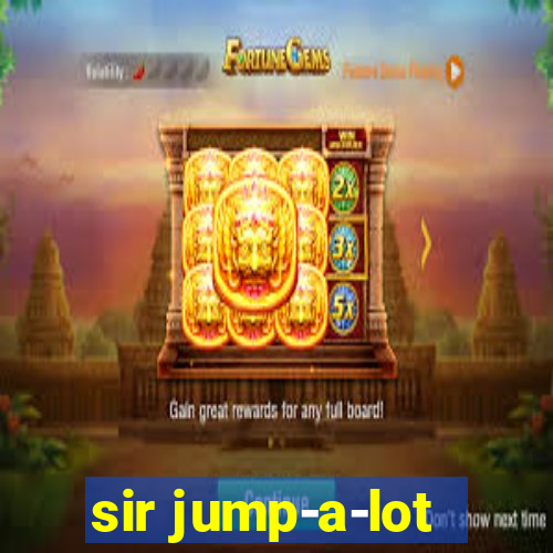 sir jump-a-lot