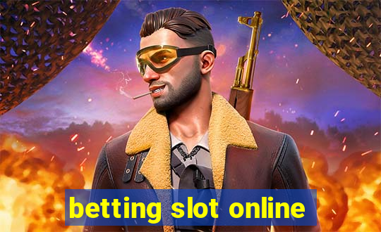 betting slot online