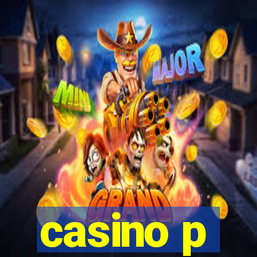 casino p